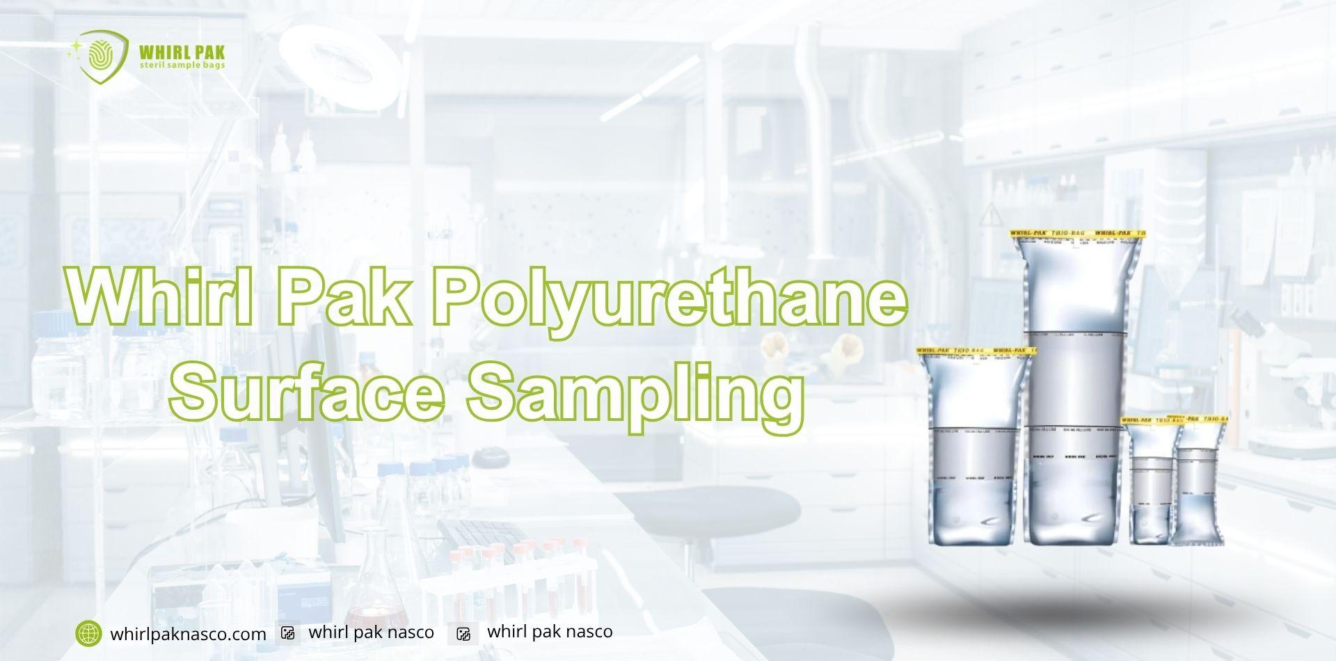 whirl pak polyurethane surface sampling